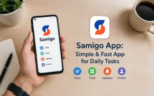 Samigo App: Simple & Fast App for Daily Tasks