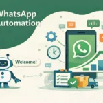 WhatsApp Automation: Complete Guide for Businesses