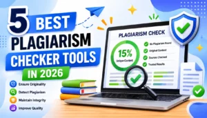 5 Best Plagiarism Checker Tools in 2026