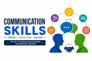 Communication Skill: Importance, Types & Benefits in 226