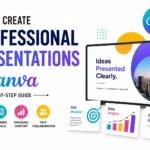 Create Professional Canva Presentations Step by Step