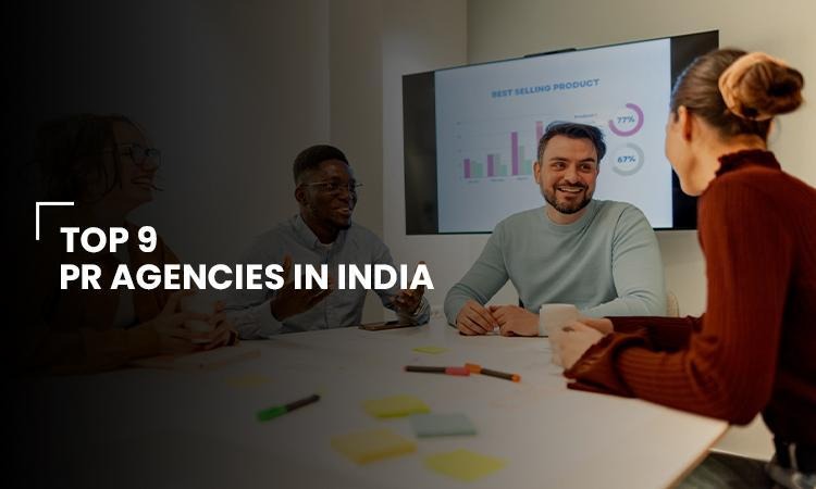 Top 9 PR Agencies in India